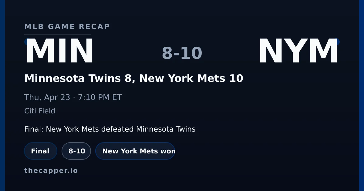 Minnesota Twins 8, New York Mets 10 MLB game recap for April 23, 2026