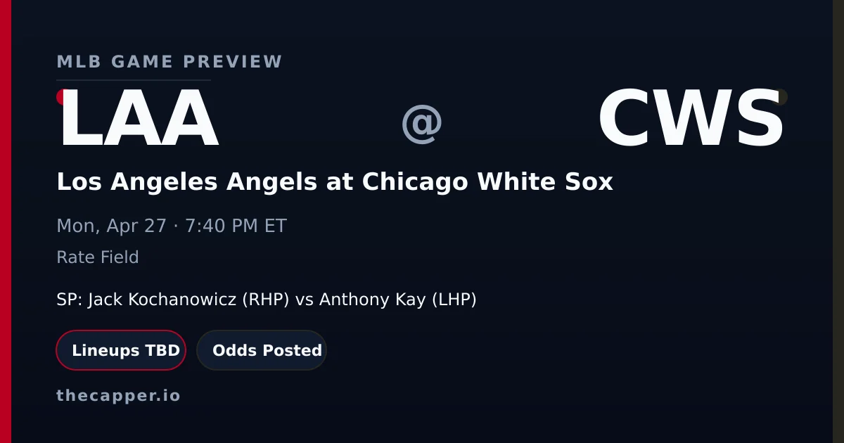 Los Angeles Angels at Chicago White Sox MLB game preview for April 27, 2026